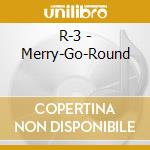 R-3 - Merry-Go-Round cd