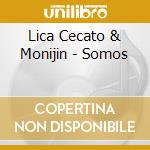 Lica Cecato & Monijin - Somos cd