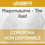 Magomusume - The Raid cd
