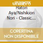 Hatori Aya/Nishikiori Nori - Classic Spring cd