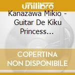 Kanazawa Mikio - Guitar De Kiku Princess Princess Meikyoku Shuu cd