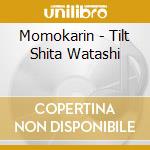 Momokarin - Tilt Shita Watashi cd
