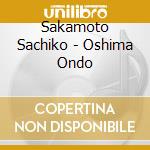 Sakamoto Sachiko - Oshima Ondo cd