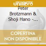 Peter Brotzmann & Shoji Hano - Funny Rat/S 2 cd