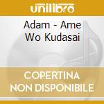 Adam - Ame Wo Kudasai cd