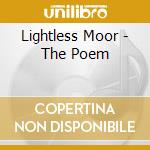 Lightless Moor - The Poem cd musicale