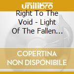 Right To The Void - Light Of The Fallen Gods cd