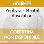 Zephyra - Mental Absolution cd