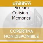Scream Collision - Memories cd