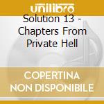 Solution 13 - Chapters From Private Hell cd