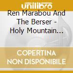 Ren Marabou And The Berser - Holy Mountain -Helgafjell cd