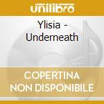 Ylisia - Underneath cd