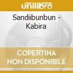 Sandiibunbun - Kabira cd