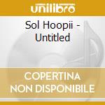 Sol Hoopii - Untitled cd