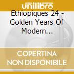Ethiopiques 24 - Golden Years Of Modern Ethiopian Music 1969 - 1975 cd