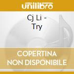 Cj Li - Try cd