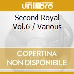 Second Royal Vol.6 / Various cd