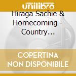 Hiraga Sachie & Homecoming - Country Road/Village Pharmacy cd