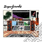 Superfriends - Superfriends cd