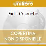 Sid - Cosmetic cd