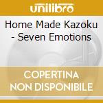 Home Made Kazoku - Seven Emotions cd