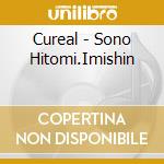 Cureal - Sono Hitomi.Imishin cd