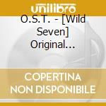O.S.T. - [Wild Seven] Original Soundtrack cd