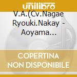 V.A.(Cv.Nagae Ryouki.Nakay - Aoyama Operetta Team Song&Drama Cd Vol.5 cd