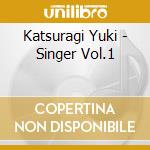 Katsuragi Yuki - Singer Vol.1 cd