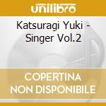 Katsuragi Yuki - Singer Vol.2