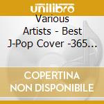 Various Artists - Best J-Pop Cover -365 Days Ver. Sw cd
