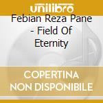 Febian Reza Pane - Field Of Eternity cd