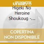 Higeki No Heroine Shoukoug - Silent Cry -Noichigo Mikuru Ban- cd