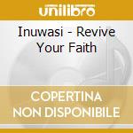 Inuwasi - Revive Your Faith cd