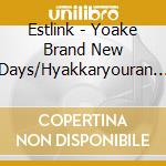 Estlink - Yoake Brand New Days/Hyakkaryouran (Type A) cd