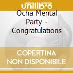 Ocha Mental Party - Congratulations cd