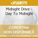 Midnight Drive - Day To Midnight cd