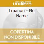 Emanon - No Name cd