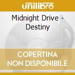 Midnight Drive - Destiny cd