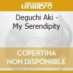 Deguchi Aki - My Serendipity cd