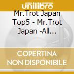 Mr.Trot Japan Top5 - Mr.Trot Japan -All Hearts cd