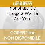 Yonohate De Hitogata Wa Ta - Are You Guilty? cd