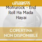 Mofrurock - End Roll Ha Mada Hayai cd