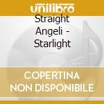 Straight Angeli - Starlight cd