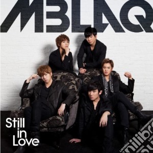 Mblaq - Still In Love cd musicale di Mblaq