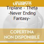 Triplane - Theta -Never Ending Fantasy- cd