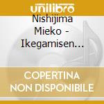 Nishijima Mieko - Ikegamisen Futatabi/Watashi No Tame No Requiem cd