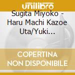 Sugita Miyoko - Haru Machi Kazoe Uta/Yuki Hotaru-Haha Kara Musuko He No Tsuitouka/Tsugar cd