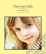 Sweets Girls - Eternal Love