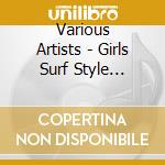 Various Artists - Girls Surf Style -Aloha Time Mix- cd